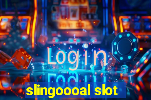 slingoooal slot