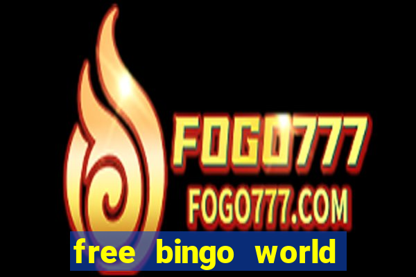 free bingo world free bingo games