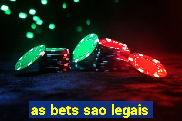 as bets sao legais