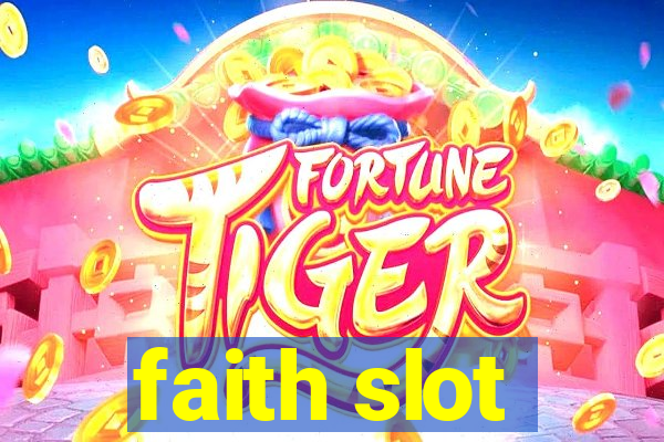 faith slot