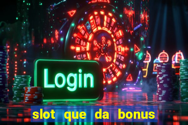 slot que da bonus no cadastro sem depósito