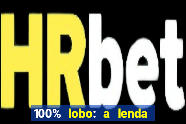 100% lobo: a lenda da pedra da lua 2 temporada