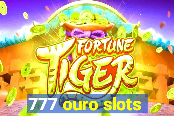 777 ouro slots