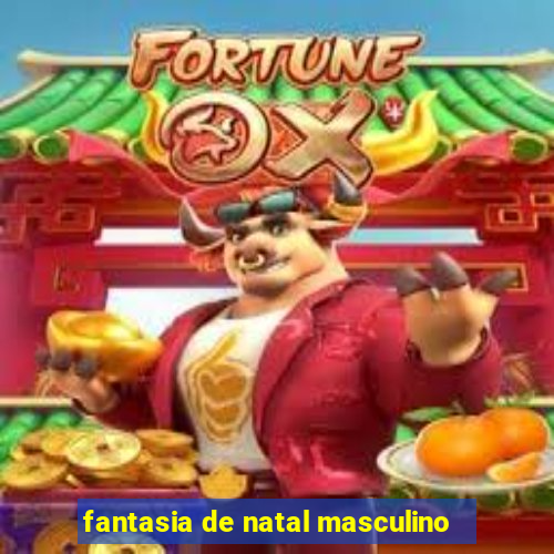 fantasia de natal masculino