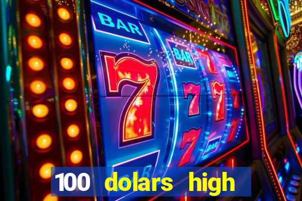 100 dolars high roller casino las vegas nevada