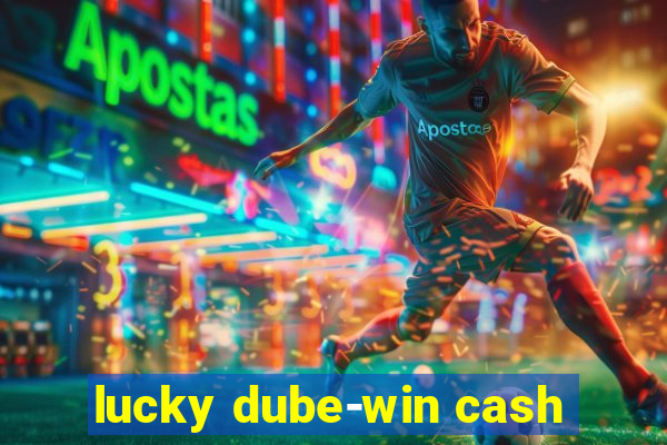 lucky dube-win cash