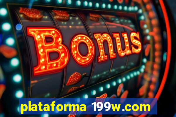 plataforma 199w.com