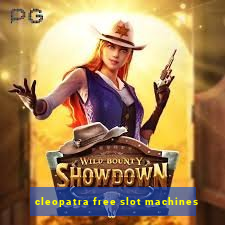 cleopatra free slot machines