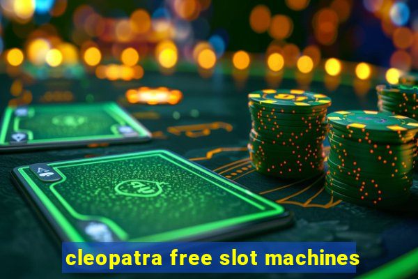 cleopatra free slot machines