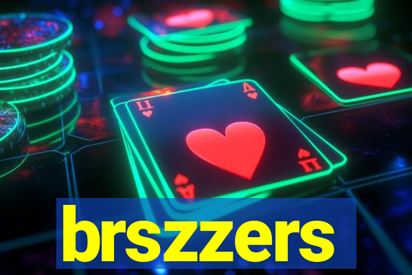 brszzers