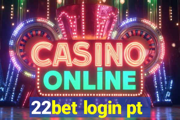 22bet login pt