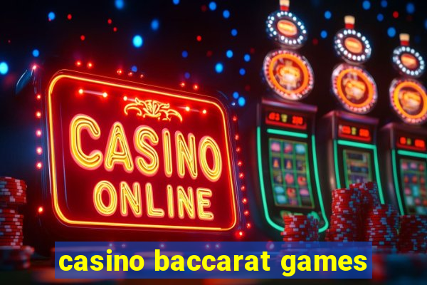 casino baccarat games