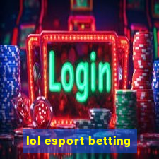 lol esport betting