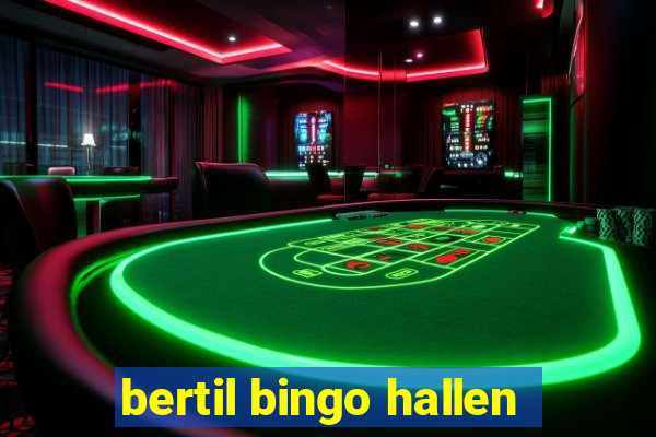 bertil bingo hallen