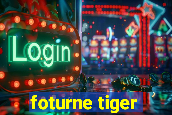 foturne tiger