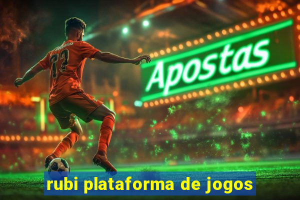 rubi plataforma de jogos