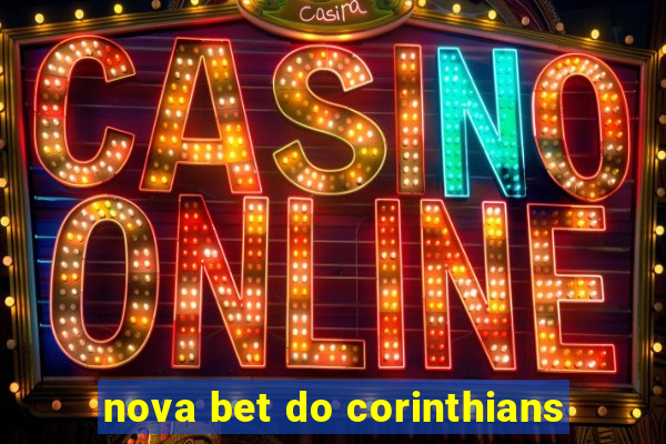 nova bet do corinthians