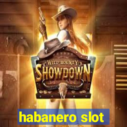 habanero slot