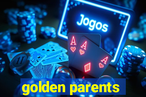 golden parents