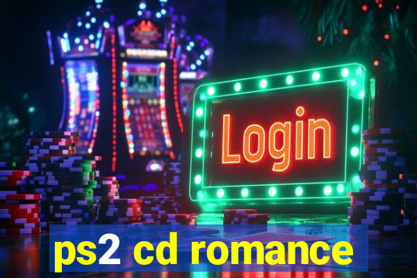 ps2 cd romance