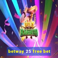 betway 25 free bet