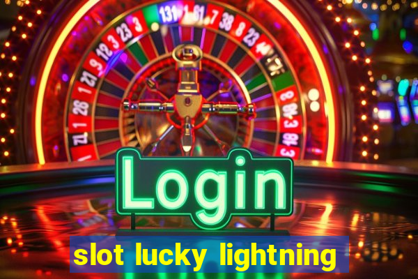 slot lucky lightning