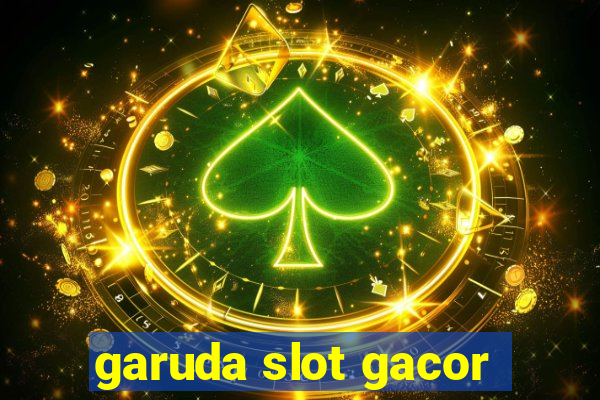 garuda slot gacor