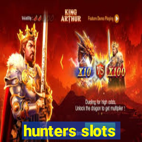 hunters slots