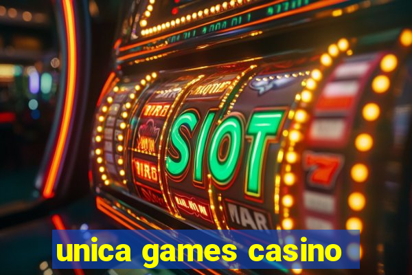 unica games casino