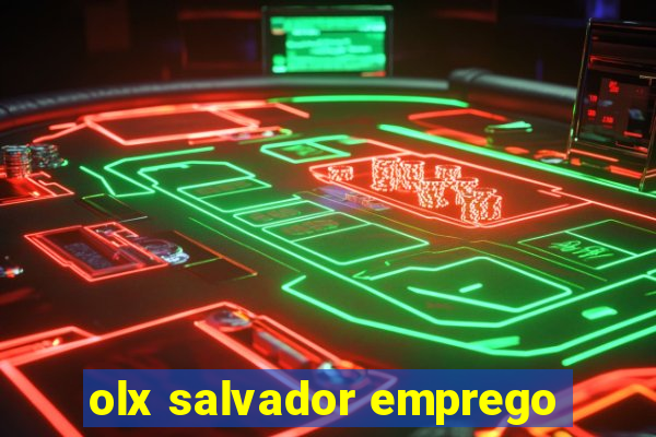 olx salvador emprego