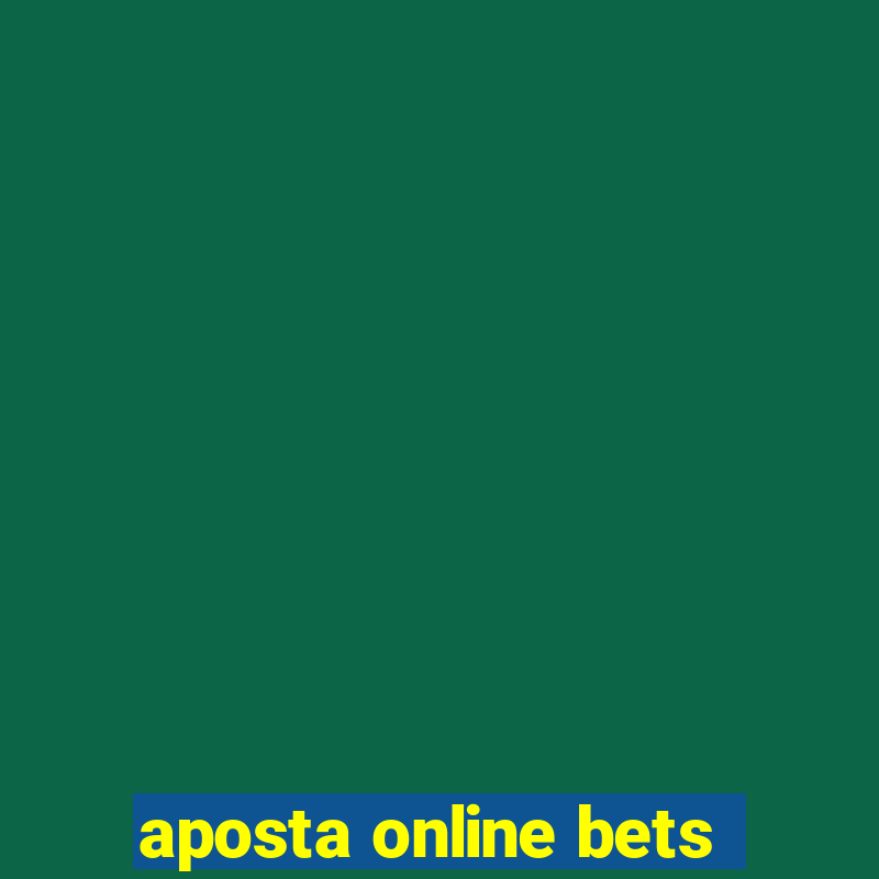 aposta online bets