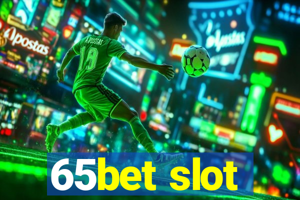 65bet slot