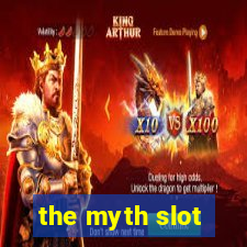 the myth slot