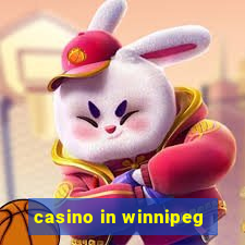 casino in winnipeg