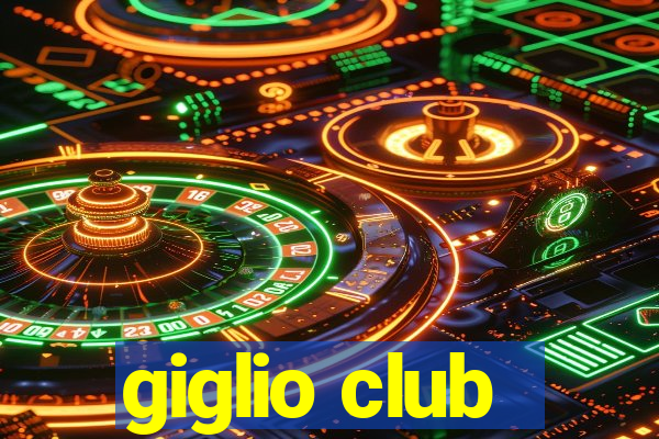 giglio club