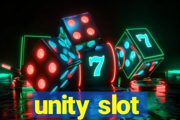 unity slot