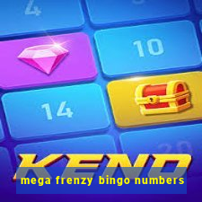 mega frenzy bingo numbers