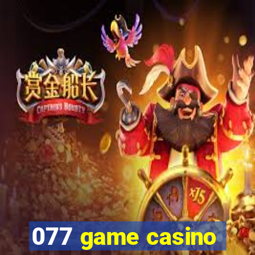 077 game casino