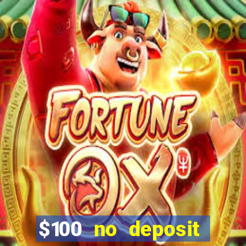 $100 no deposit casino bonus codes