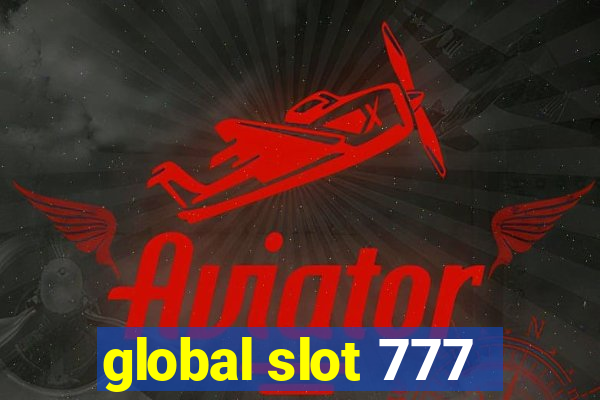 global slot 777