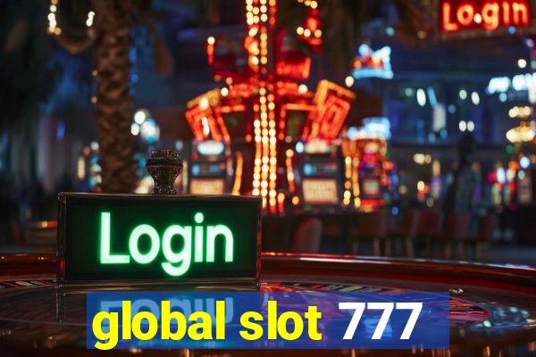 global slot 777