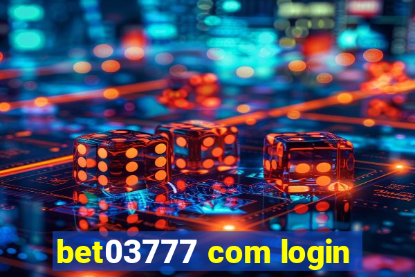 bet03777 com login