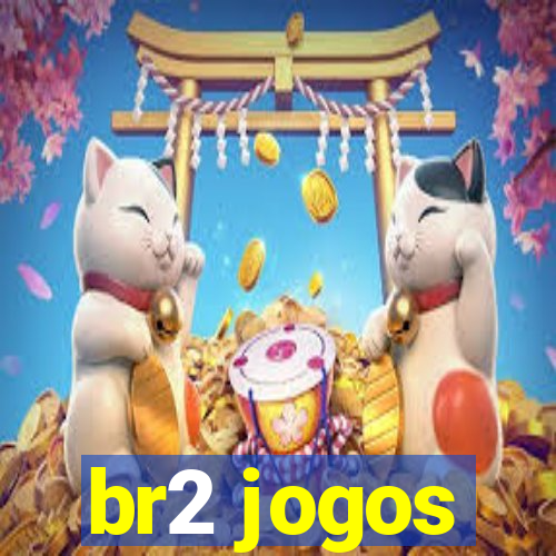 br2 jogos