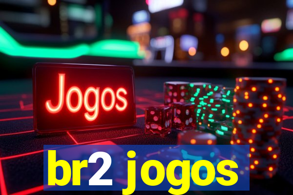 br2 jogos