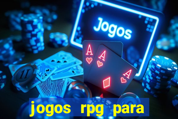 jogos rpg para ganhar dinheiro