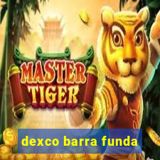 dexco barra funda