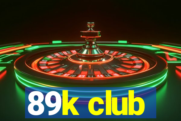 89k club