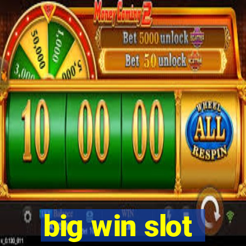 big win slot