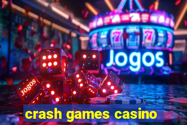 crash games casino