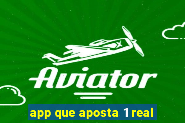 app que aposta 1 real